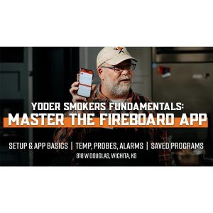 Yoder Smokers Fundamentals: Mastering the FireBoard App